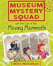 Museum Mystery Squad; case of the moving mammoth book