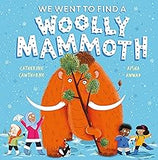 We went to find a woolly mammoth
